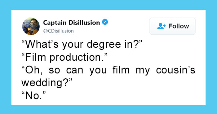30 Of The Funniest Tweets From People Answering The Question ‘What’s Your Degree In’