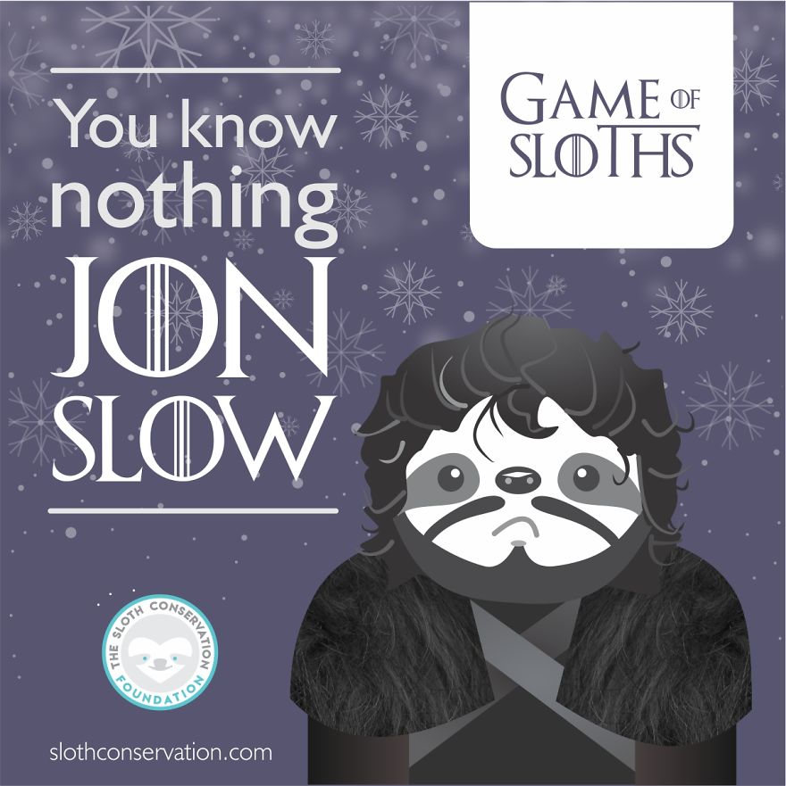 "Game Of Sloths": I Made Game Of Thrones Characters Like Sloths With Their Best (And Slothish) Quotes