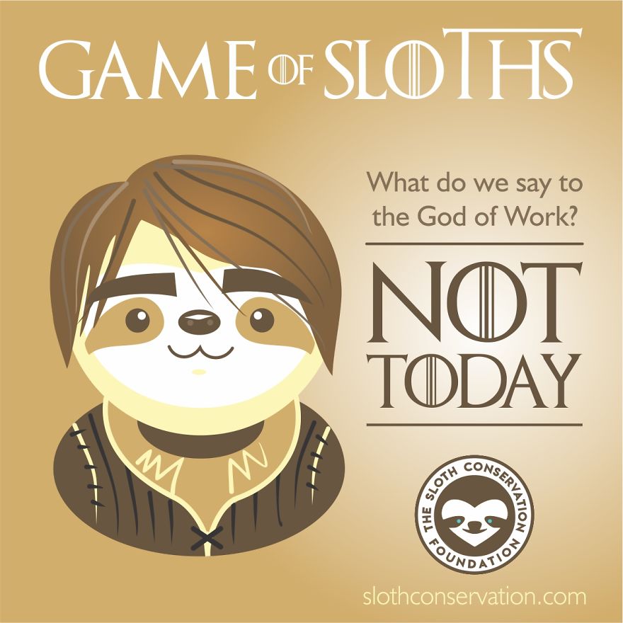 "Game Of Sloths": I Made Game Of Thrones Characters Like Sloths With Their Best (And Slothish) Quotes