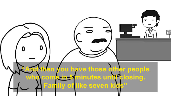 Former Retail Worker Hilariously Shows Why People Who Start Shopping Minutes Before Closing Time Are The Worst