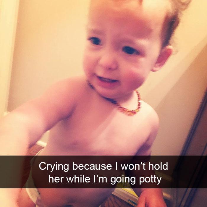 Crying Because I Won’t Hold Her While I’m Going Potty