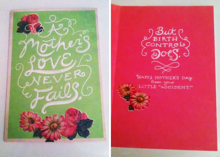 I Wasn't A Planned Baby. This Is The Card I Got My Mom For Mother's Day