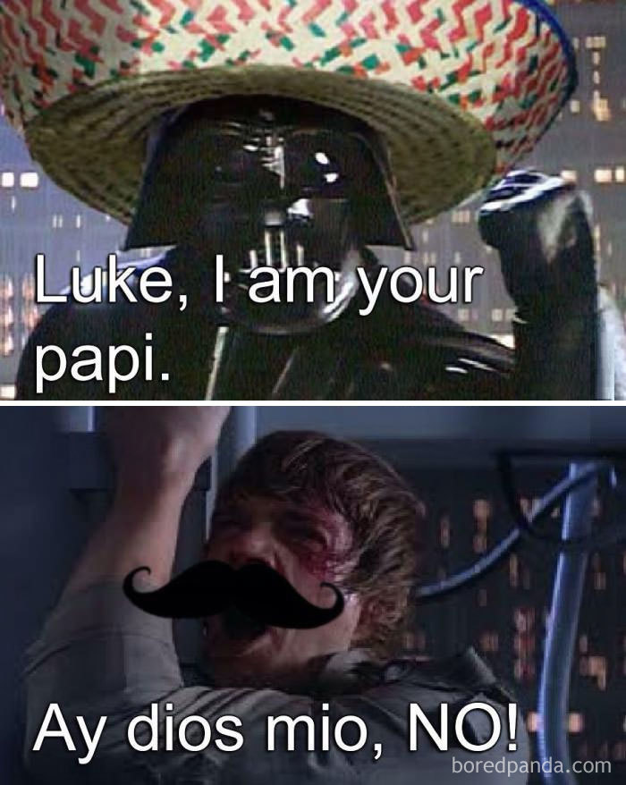 Darth Vader in a sombrero says, "Luke, I am your papi," while Luke reacts humorously, referencing Spanish language memes.