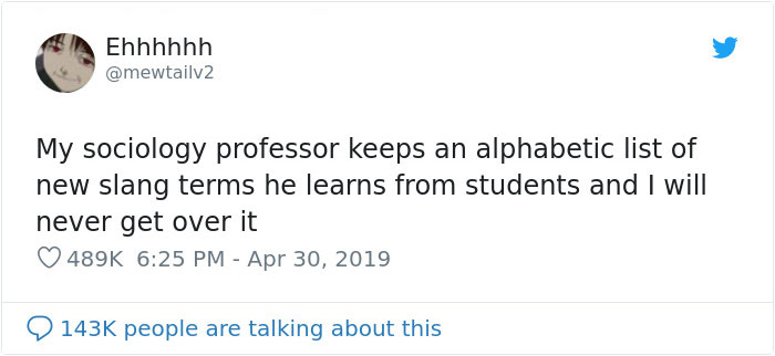 Professor Documents The Slang His Students Use In A Hilarious List Professor Documents The Slang His Students Use In A Hilarious List