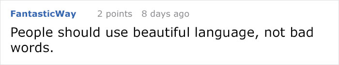 Guy Tweets That 'Women Shouldn't Say Bad Words', Gets Shut Down With Responses Guy Tweets That 'Women Shouldn't Say Bad Words', Gets Shut Down With Responses