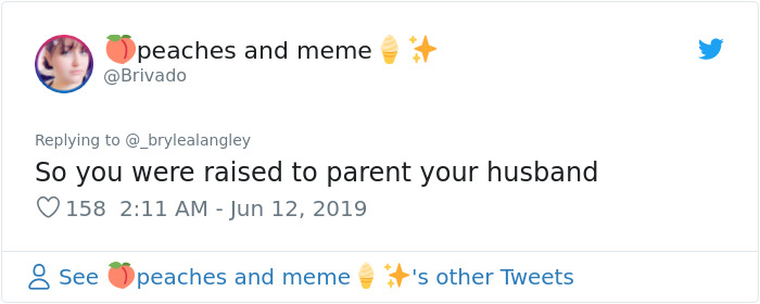 Woman Says She Was Raised To Take Care Of Her Husband, Gets Roasted With 14 Responses Woman Says She Was Raised To Take Care Of Her Husband, Gets Roasted With 14 Responses