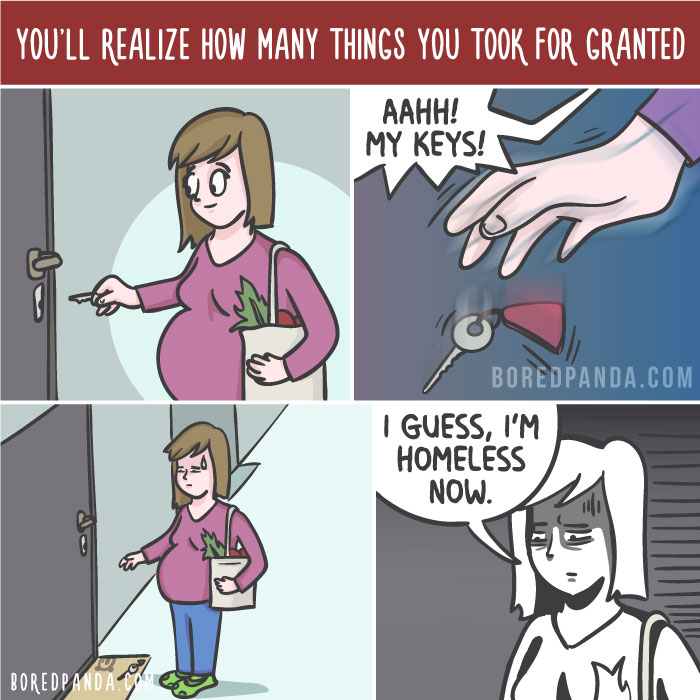 You'll Realize How Many Things You Took For Granted