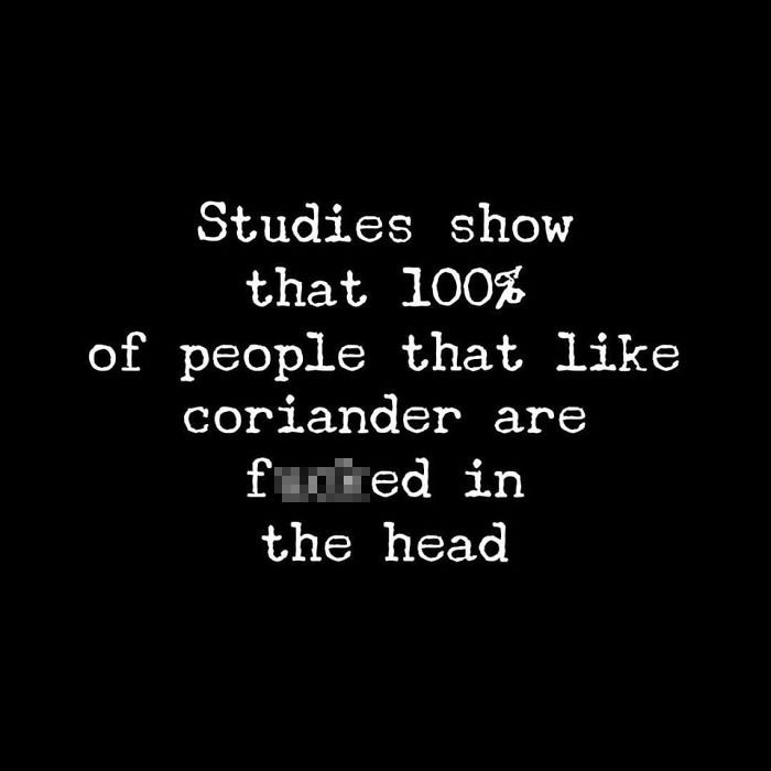 I Hate Coriander