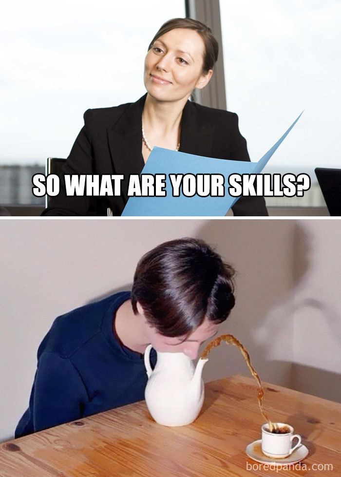 Job interview meme with a woman asking about skills and a person pouring coffee from a mouth-held jug.