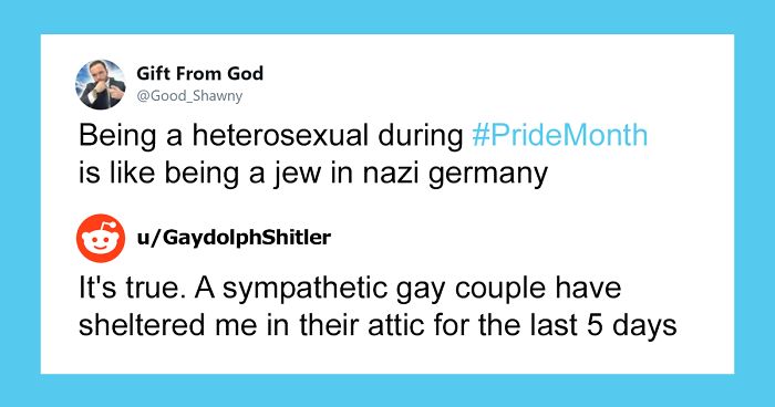 22 Sassiest Responses To Homophobe Comparing Being Straight During Pride Month To Being A Jew In Nazi Germany