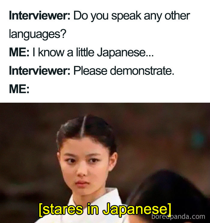 Job interview meme with person staring blankly, captioned "stares in Japanese" in response to language question.