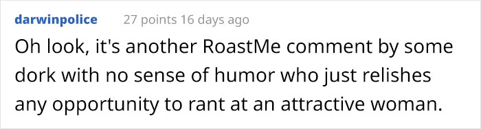 Instagram Model Uploads Her Pic To R/Roastme, Deletes Account After One Comment Goes Too Far Instagram Model Uploads Her Pic To R/Roastme, Deletes Account After One Comment Goes Too Far