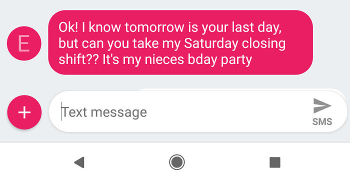 Quit My Job Yesterday Because I Was Tired Of The Unprofessional Environment - Got This Text From My Supervisor Today