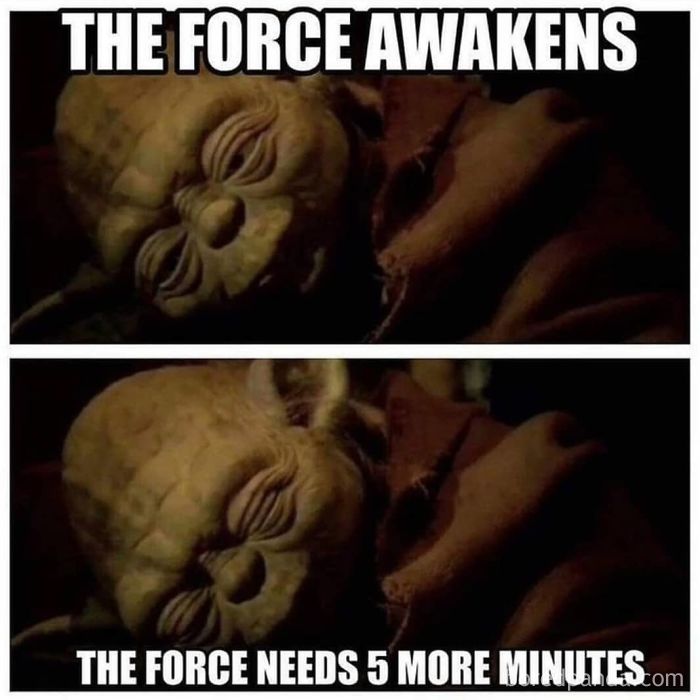 Sleeping meme featuring Yoda from Star Wars humorously needing more sleep with text about the force and extra minutes of rest.