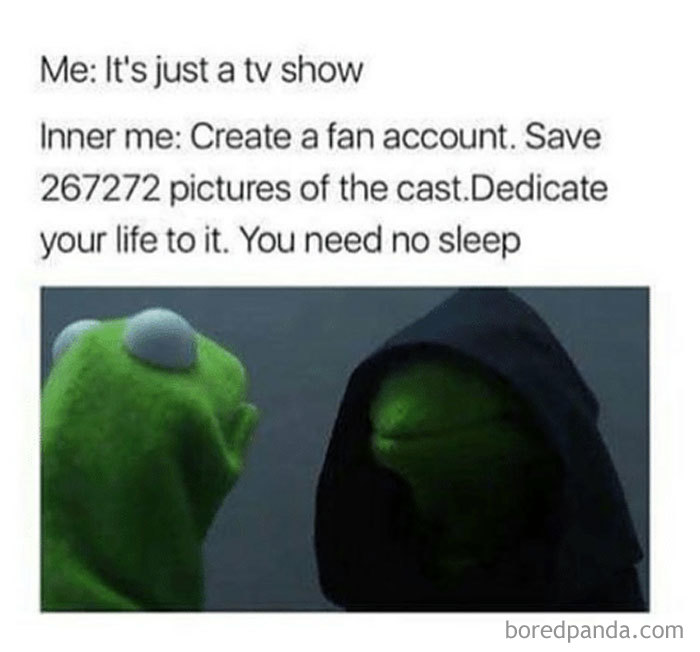 Meme showing Kermit talking to his dark hooded self about losing sleep over a TV show obsession, sleeping memes humor.
