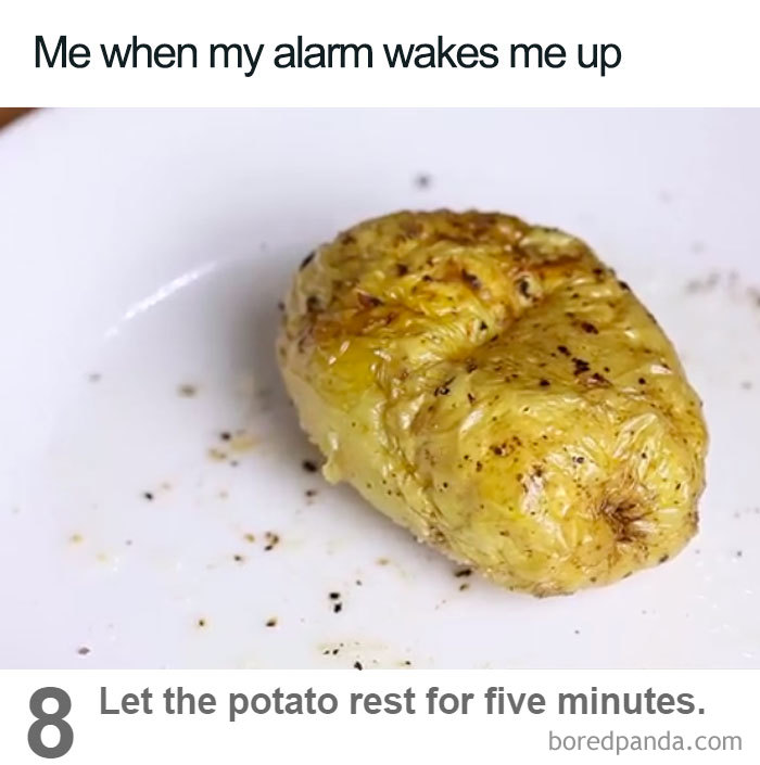 A funny sleeping meme of a roasted potato on a plate, captioned "Me when my alarm wakes me up."