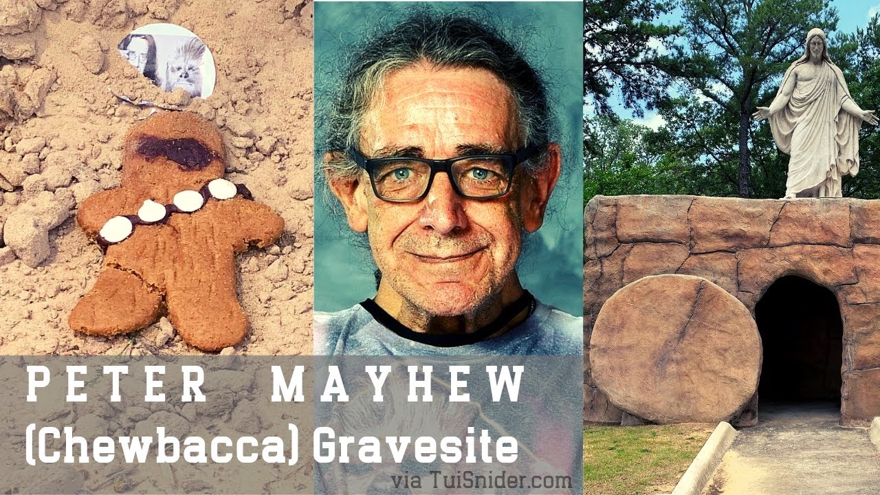 I’m Surprised By The Humble Grave For Chewbacca Actor Peter Mayhew