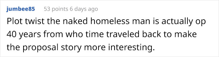 Guy Shares How He Ruined His Perfect Proposal Plan Because Of A Naked Homeless Guy And A Dog Running With A Dildo