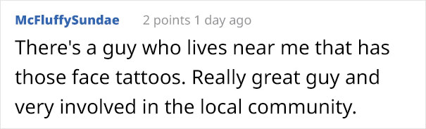Text comment discussing a local man with face tattoos involved in the community.