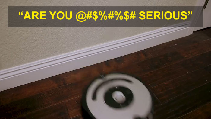 Someone Modified A Roomba To Curse When It Bumps Into Things And It's Hilarious