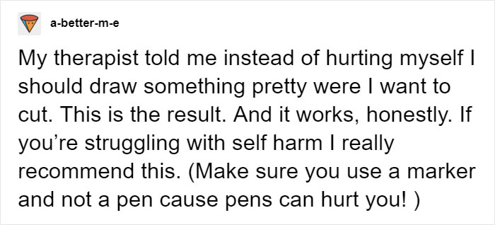 Girl Shares Therapist's Advice To Draw On Her Body Instead Of Cutting Girl Shares Therapist's Advice To Draw On Her Body Instead Of Cutting