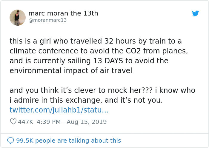 People Make Fools Of Themselves For Bullying A 16-Year-Old Activist Who Chose To Travel For 13 Days Instead Of Flying 10 Hours People Make Fools Of Themselves For Bullying A 16-Year-Old Activist Who Chose To Travel For 13 Days Instead Of Flying 10 Hours