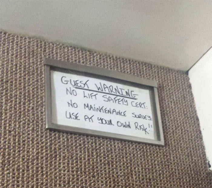 Saw This In An Elevator Today In A Hotel. Took The Stairs Back Down