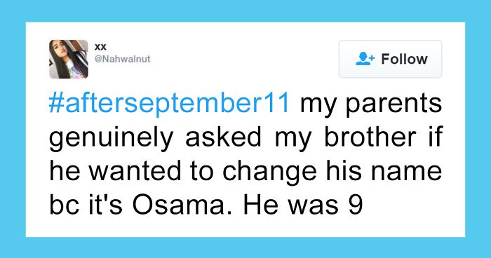 30 Heartbreaking Stories That Show How The Lives Of US Muslims Changed After 9/11