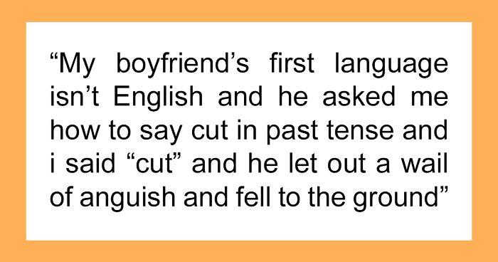 40 Times People Were Confused By The English Language