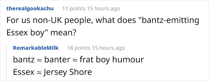 Reddit comments explaining "bantz-emitting Essex boy" as banter, compared to frat boy humor and Jersey Shore. Reddit comments explaining "bantz-emitting Essex boy" as banter, compared to frat boy humor and Jersey Shore.