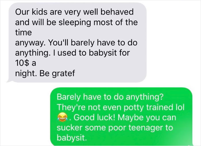 Babysitter Shares A Text Exchange With Parents Who Were Looking For Someone To Exploit As Cheap Labor Babysitter Shares A Text Exchange With Parents Who Were Looking For Someone To Exploit As Cheap Labor