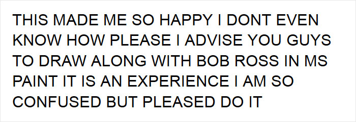 Someone Follows Bob Ross' Tutorial Video In MS Paint, Gets Absolutely Blown Away By What They Created