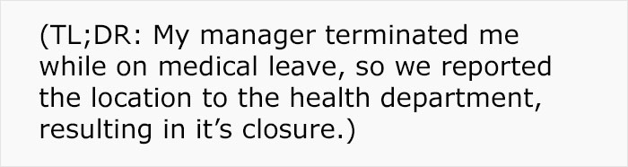 Person Gets Terminated While On Medical Leave, Takes Pics Of Violations In Restaurant And Shuts It Down Person Gets Terminated While On Medical Leave, Takes Pics Of Violations In Restaurant And Shuts It Down