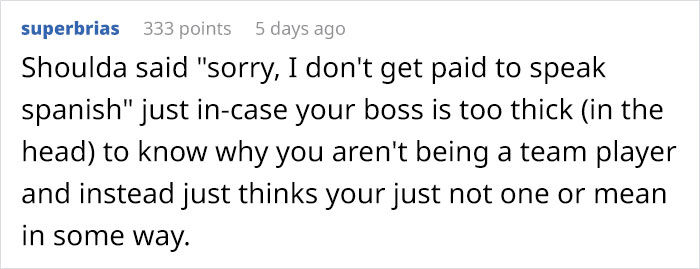 Employee Doesn&rsquo;t Get The Bonus Promised For A Foreign Language, Refuses To Use It When It&rsquo;s Needed The Most