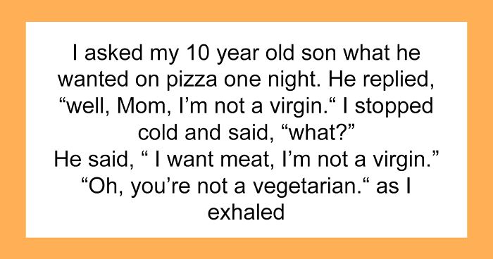 30 Of The Weirdest Things Parents Have Told Their Kids, According To The Parents Themselves