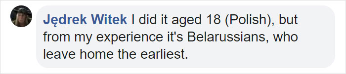 Comment about leaving parents’ home at age 18, noting Belarussians leave home earliest among different countries. Comment about leaving parents’ home at age 18, noting Belarussians leave home earliest among different countries.
