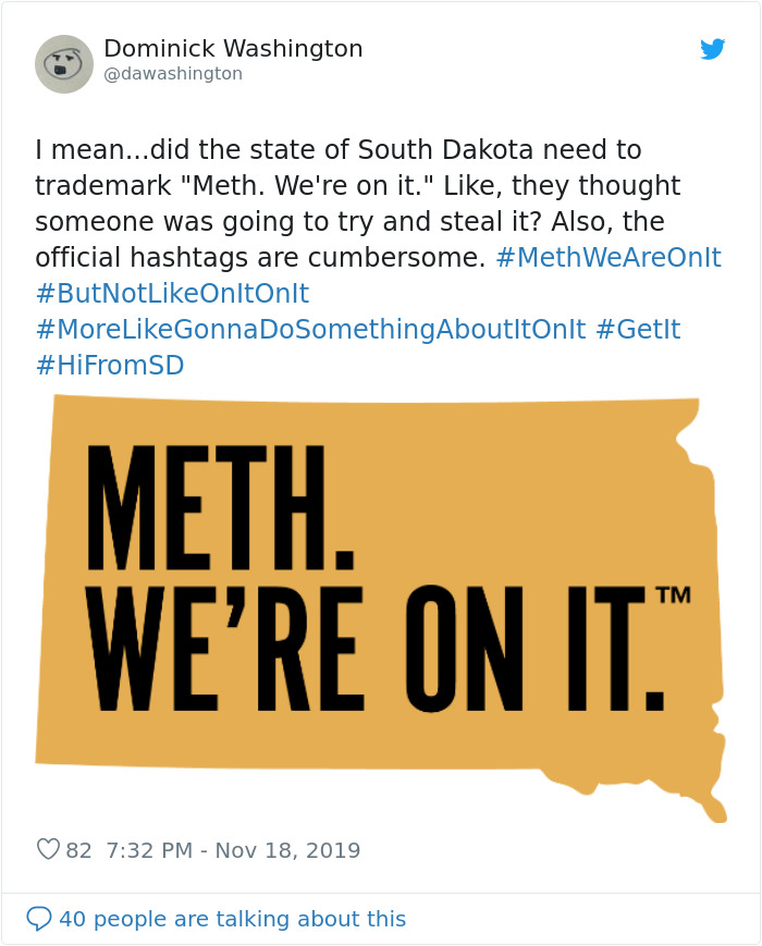 South Dakota Spends $450k On An Antidrug Campaign Which Says That Everyone In The State Is On Meth South Dakota Spends $450k On An Antidrug Campaign Which Says That Everyone In The State Is On Meth