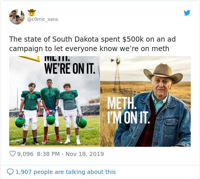 South Dakota Spends $450k On An Antidrug Campaign Which Says That Everyone In The State Is On Meth South Dakota Spends $450k On An Antidrug Campaign Which Says That Everyone In The State Is On Meth