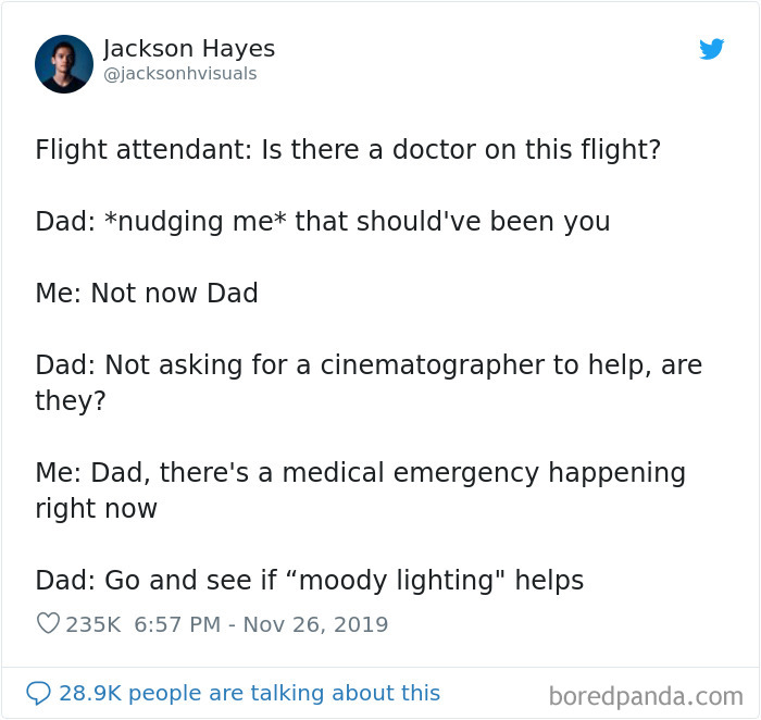 Meme of a dad suggesting his cinematographer child could help when asked, "Is there a doctor on this flight?"