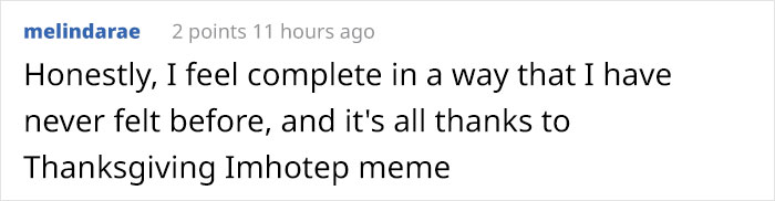 14 Imhotep Memes That Perfectly Sum Up Kids' Thanksgivings 14 Imhotep Memes That Perfectly Sum Up Kids' Thanksgivings