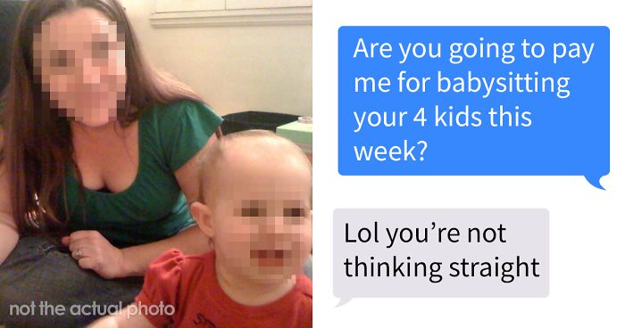 Man Doesn’t Want To Pay This Babysitter, So She Shares Their Private Conversation In A Shaming Group