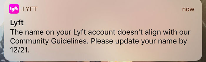 People With 'Offensive' Real Names Get Messages From Lyft Saying They Break 'Guidelines' People With 'Offensive' Real Names Get Messages From Lyft Saying They Break 'Guidelines'
