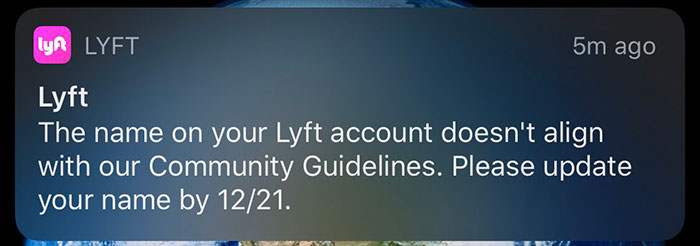 People With 'Offensive' Real Names Get Messages From Lyft Saying They Break 'Guidelines' People With 'Offensive' Real Names Get Messages From Lyft Saying They Break 'Guidelines'