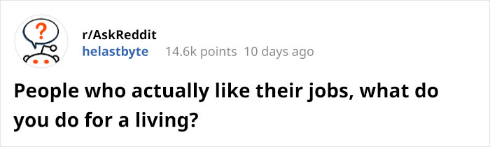 People Who Actually Like Their Jobs Are Asked What They Do, A Janitor Responds With A Surprisingly Wholesome Story People Who Actually Like Their Jobs Are Asked What They Do, A Janitor Responds With A Surprisingly Wholesome Story