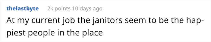 People Who Actually Like Their Jobs Are Asked What They Do, A Janitor Responds With A Surprisingly Wholesome Story