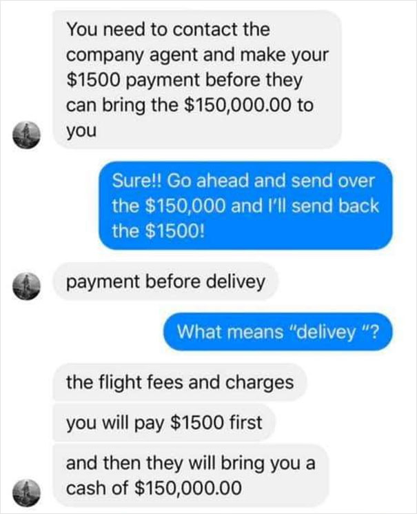 Scam 'Victim' Plays Dumb To Annoy The Hell Out Of Scammer 'Offering' Them $150,000