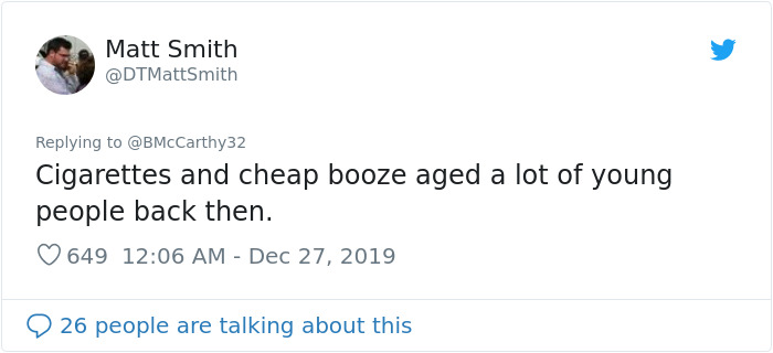 Tweet by Matt Smith commenting on how cigarettes and cheap alcohol aged young people faster in old photos showing humans aging faster. Tweet by Matt Smith commenting on how cigarettes and cheap alcohol aged young people faster in old photos showing humans aging faster.