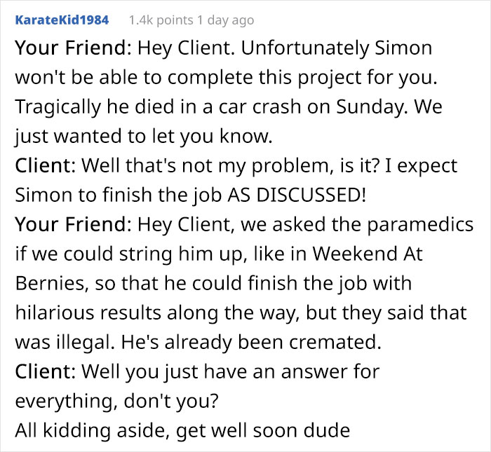 Contractor Informs Client That He Broke His Arm And Can't Build The Unit On Time, The Client Goes Livid Contractor Informs Client That He Broke His Arm And Can't Build The Unit On Time, The Client Goes Livid