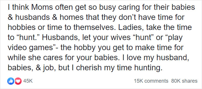 Mother Of 3 Posts About How Her Husband Goes Hunting Twice A Week, So She Decides To Start &lsquo;Hunting' Herself