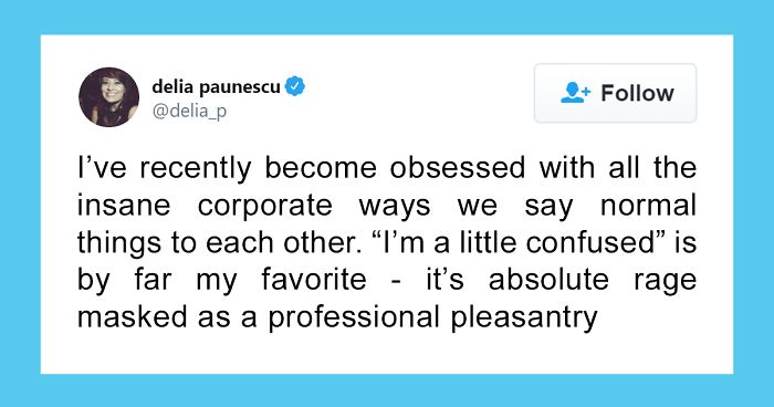 35 People Share Passive Aggressive ‘Gibberish Phrases’ That Almost Everyone Uses In Their Workplace